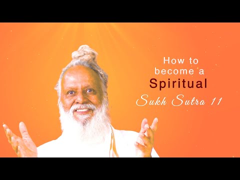 Sukh Sutra 11 | Strike a balance Between Material and Spiritual Life | How to become a Spiritual
