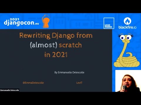 DjangoCon 2021 | Rewriting Django from almost scratch in 2021 | Emma Delescolle thumbnail