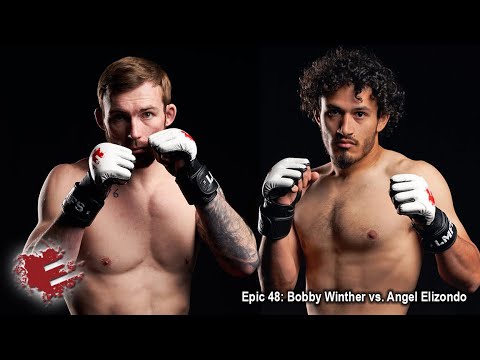 Epic 48: Bobby Winther vs. Angel Elizondo - 02.18.22
