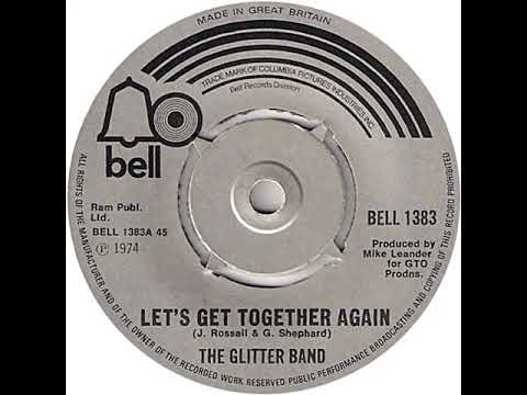 UK New Entry 1974 (233) Glitter Band - Let's Get Together Again
