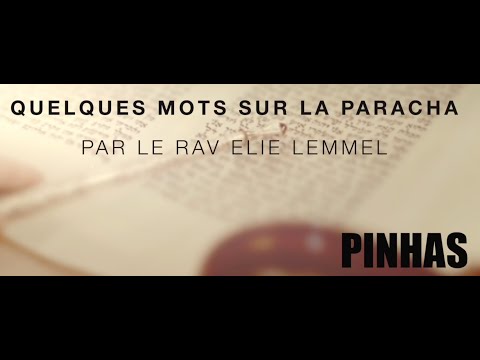 Les qualités d'un dirigeant... Rav Elie Lemmel - Paracha Pin'has