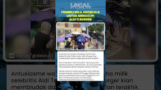 Pembeli Rela Antre demi Mencicipi Aldi's Burger yang Viral! PO hingga H+4, Kuota Harian Selalu Ludes