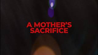 A MOTHER'S SACRIFICE | OFFICIAL TRAILER | VIVA ONE