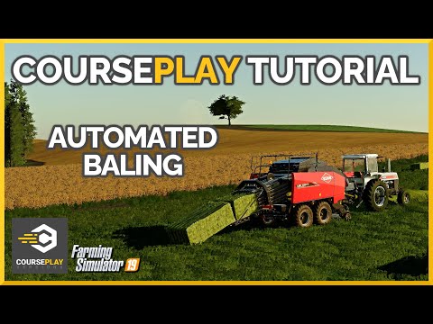 🔥 AUTOMATED BALING - HOW TO LOAD & DELIVER BALES (and more) - Courseplay Tutorial - FS19