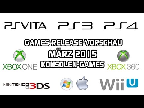 Games-Release-Vorschau - März 2015 - Konsole // powered by Konsolenschnäppchen.de