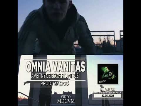 AMBITNY DZIECIAK FT. INTRUZ - OMNIA VANITAS PROD. MACIOS