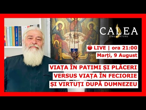 🔴 LIVE #349 - VIAȚA ÎN PATIMI ȘI PLĂCERI VERSUS VIAȚA ÎN FECIORIE ȘI VIRTUȚI | PR CALISTRAT