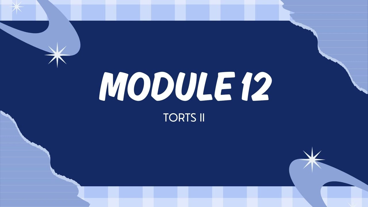 Torts II | Mod 12 | Textbook