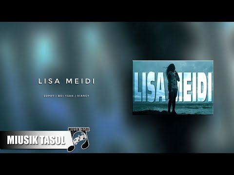 Sophy - Lisa Meidi (ft. Boi Ysah & Viancy)