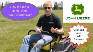 How to start a John Deere Z445 Lawnmower || Zero Turn Lawn Mower