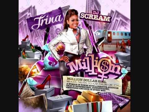 Million Dollar Girl remix Trina Feat Shonie Ty Kang and Keri Hilson
