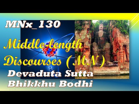 MNx_130The Divine Messengers, Bhikkhu Bodhi, Middle-length Discourses,(Feb 2020, Audio Texts)