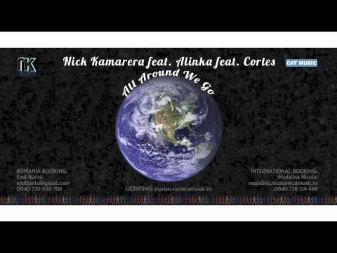 All Around We Go Feat Alinka Feat Cortesextd Version - Nick Kamarera