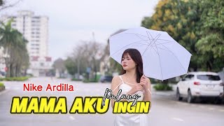 Download lagu Mama Aku Ingin Pulang -  Nike Ardilla - Lagu Lirik mp3