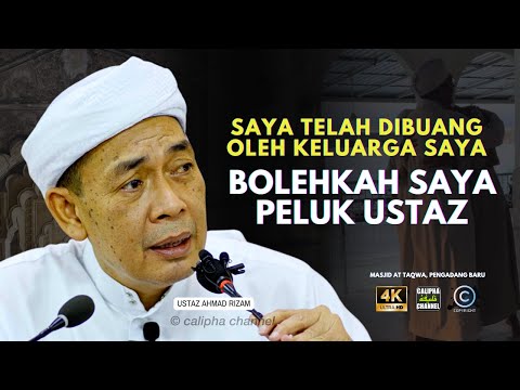 USTAZ AHMAD RIZAM - RAMAI TERSENTUH BILA DENGAR KULIAH INI TERUTAMA BERKENAAN RINTIHAN AYAH