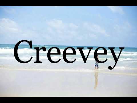 How To Pronounce Creevey🌈🌈🌈🌈🌈🌈Pronunciation Of Creevey