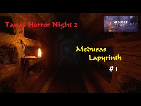 Medusas Labyrinth *Tanas Horror Night* Livestream von 19.02.2016 Teil 1