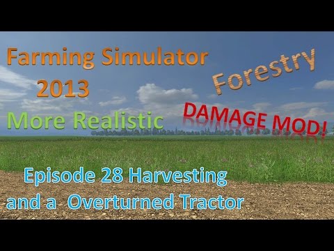 Farming Sim 2013 Forestry and MR E28 - Harvesting and Tractor in the Drink