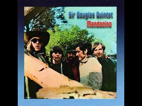 Sir Douglas Quintet - 01 Mendocino (HQ)