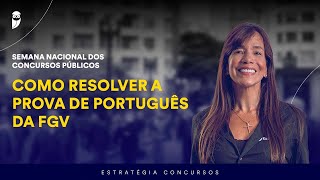 Como resolver a prova de Português da FGV - Semana Nacional dos Concursos Públicos