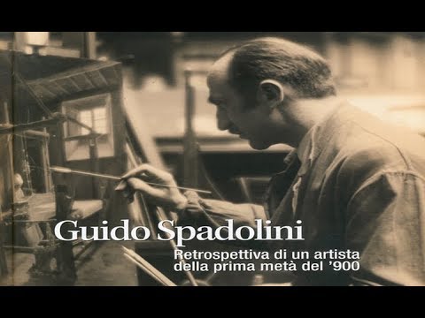 GUIDO SPADOLINI: Retrospettiva di un artista della prima metà del '900