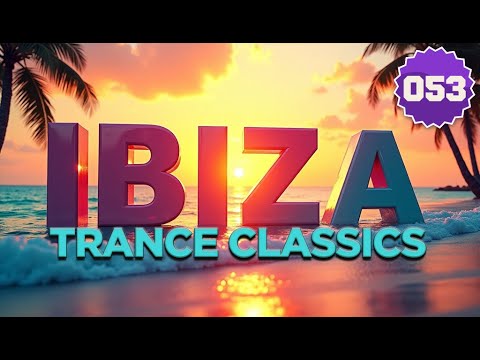 IBIZA TRANCE CLASSICS | Timeless Trance 1998–2004 Summer Set feat Quicksilver, Johan Gielen | IBT052