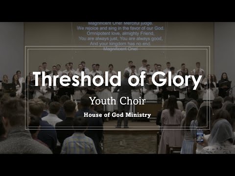 Threshold of Glory | Молодёжный хор