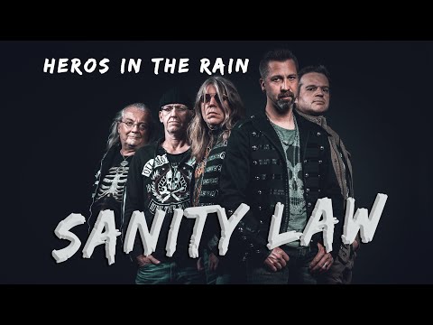 Sanity Law - Heroes in the Rain