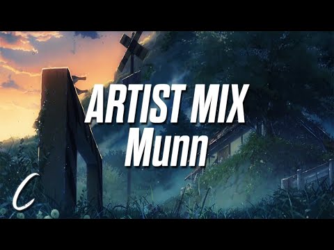 Chill Only Artist Mix - Munn Mix // Best of Munn