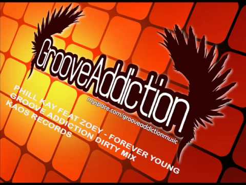 PHILL KAY FOREVER YOUNG GROOVE ADDICTION MIX (teaser).wmv
