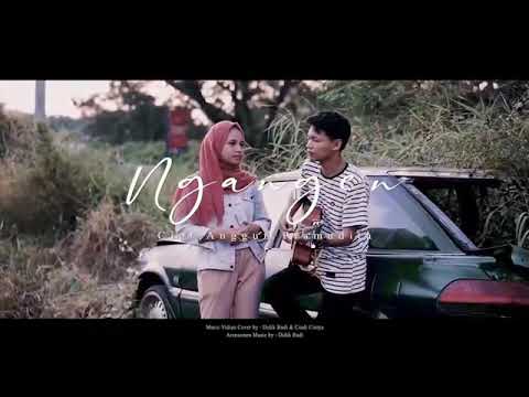 Ngangen - Anggun Pramudita Cover Didik Budi feat. Cindi Cintya Dewi ( Cover Video Clip )