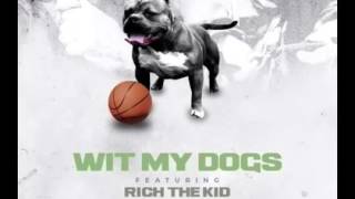 Chevy Woods - Wit My Dogs ft Rich The Kid [Prod. By Nard & B] [Audio]