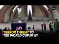 Terror Threat To T20 World Cup In West Indies From North Pakistan Cricket News Cricket