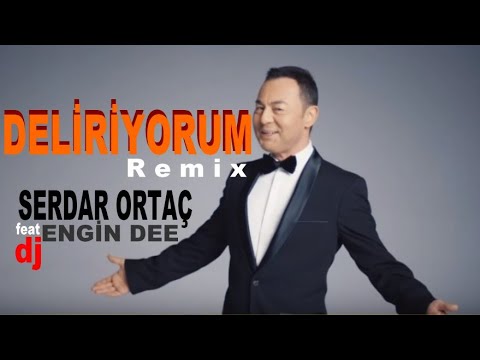 Serdar Ortaç - Deliriyorum ( Remix : Dj Engin Dee )