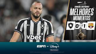 BOTAFOGO PERDE PARA O BARCELONA-EQU E ESTÁ ELIMINADO DA LIBERTADORES | MELHORES MOMENTOS