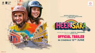 Heer Sara Official Trailer | Patralekhaa & Maanvi Gagroo | Kartik Chaudhry | In Cinemas 12th June