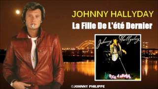 Johnny Hallyday    la fille de l été dernier