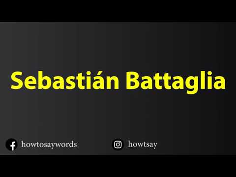 How To Pronounce Sebastian Battaglia