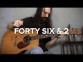 Forty Six 2 TOOL Solo Acoustic Guitar Cover
