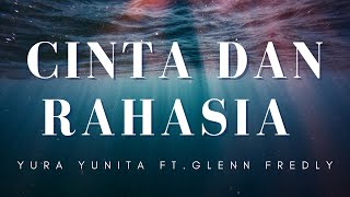 Download lagu Cinta Dan Rahasia - Yura Yunita Ft. Glenn Fredly (Lirik) mp3 Download lagu Cinta Dan Rahasia - Yura Yunita Ft. Glenn Fredly (Lirik) mp3
