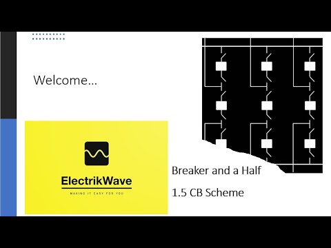 Breaker and a Half or 1 5CB Scheme