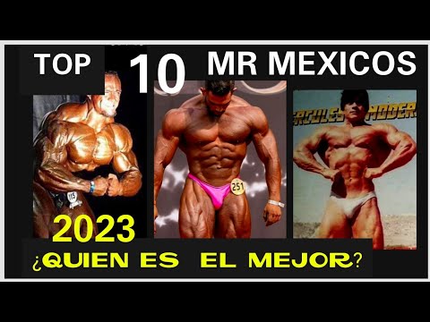MR MEXICO ABSOLUTO  2023,  los 10 mejores de la  historia