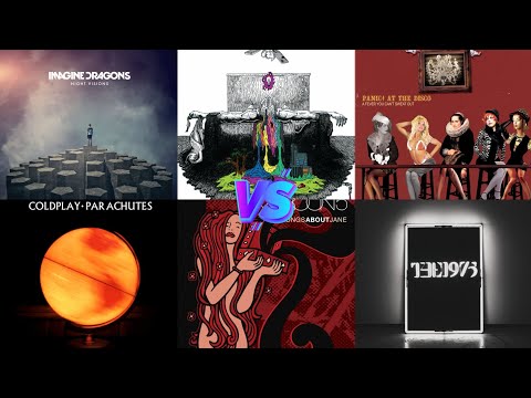 Night Visions vs Parachutes vs Twenty One Pilots vs Songs About Jane vs A Fever You... vs The 1975