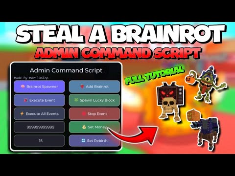 [FULL TUTORIAL 🎃] ADMIN COMMAND SCRIPT Steal a Brainrot ☠️ | KEYLESS | BRAINROT SPAWNER 