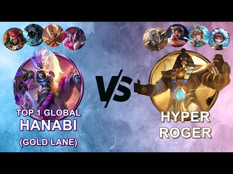 HYPER ROGER VS GOLD LANE HANABI - MLBB - TOP GLOBAL 1 HANABI -