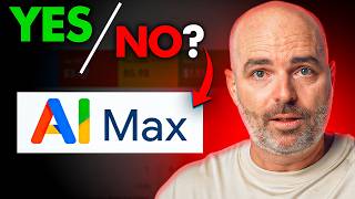 Should You Use AI Max For Google Ads
