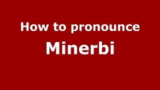 How to pronounce Minerbi