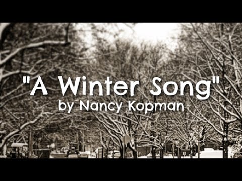 A Winter Song--by Nancy Kopman