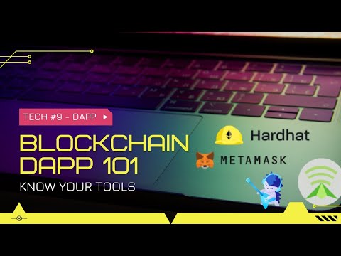 DApp 101 - Know your tools