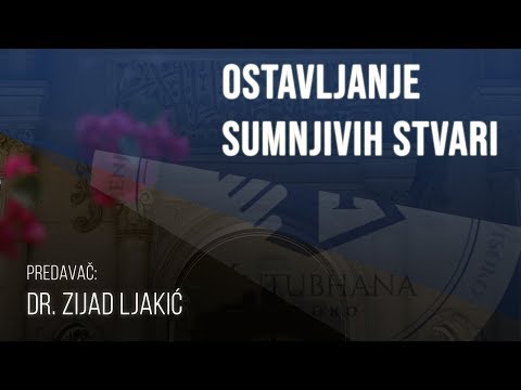 Ostavljanje sumnjivih stvari - dr. Zijad Ljakić
